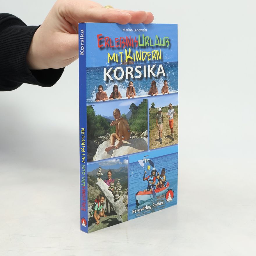 Marion Landwehr Erlebnisurlaub mit Kindern - Korsika