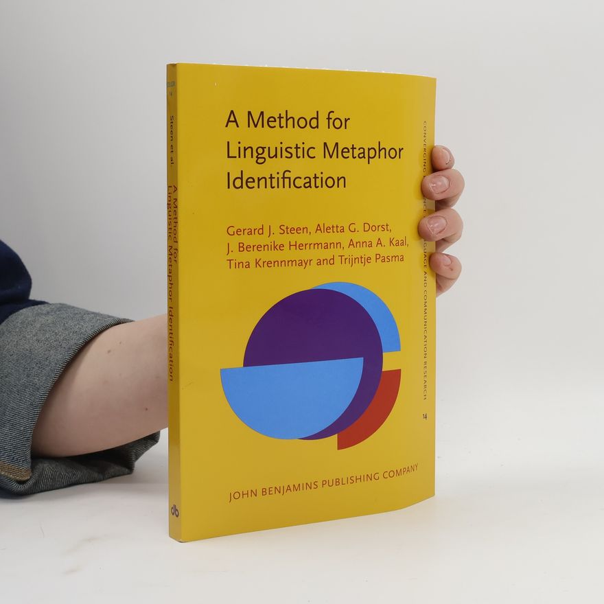 Anna A. Kaal Converging Linguistic and Communication Research - 14: A Method for Linguistic Metaphor Identification