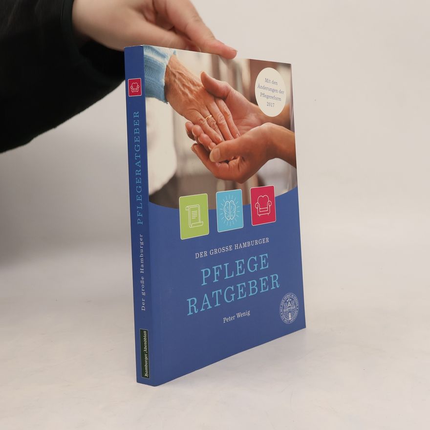 Peter Wenig Der große Hamburger Pflegeratgeber