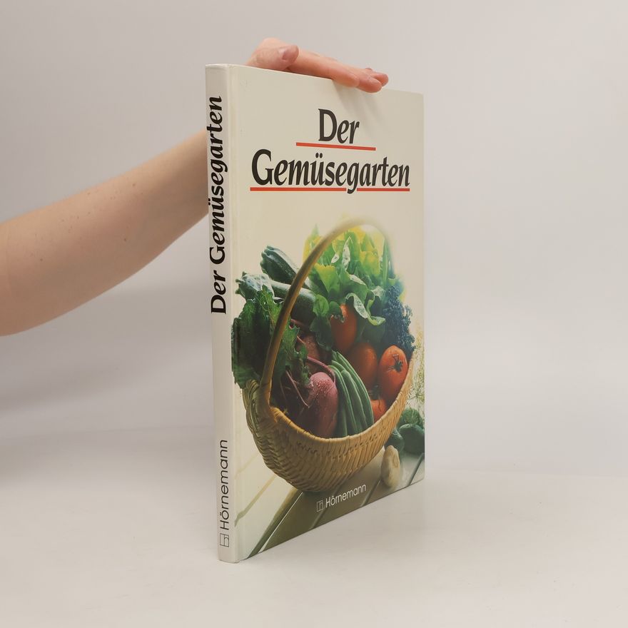 Angela Reissenweber Der Gemüsegarten