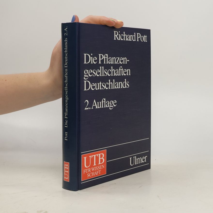 Richard Pott UTB: Die Pflanzengesellschaften Deutschlands