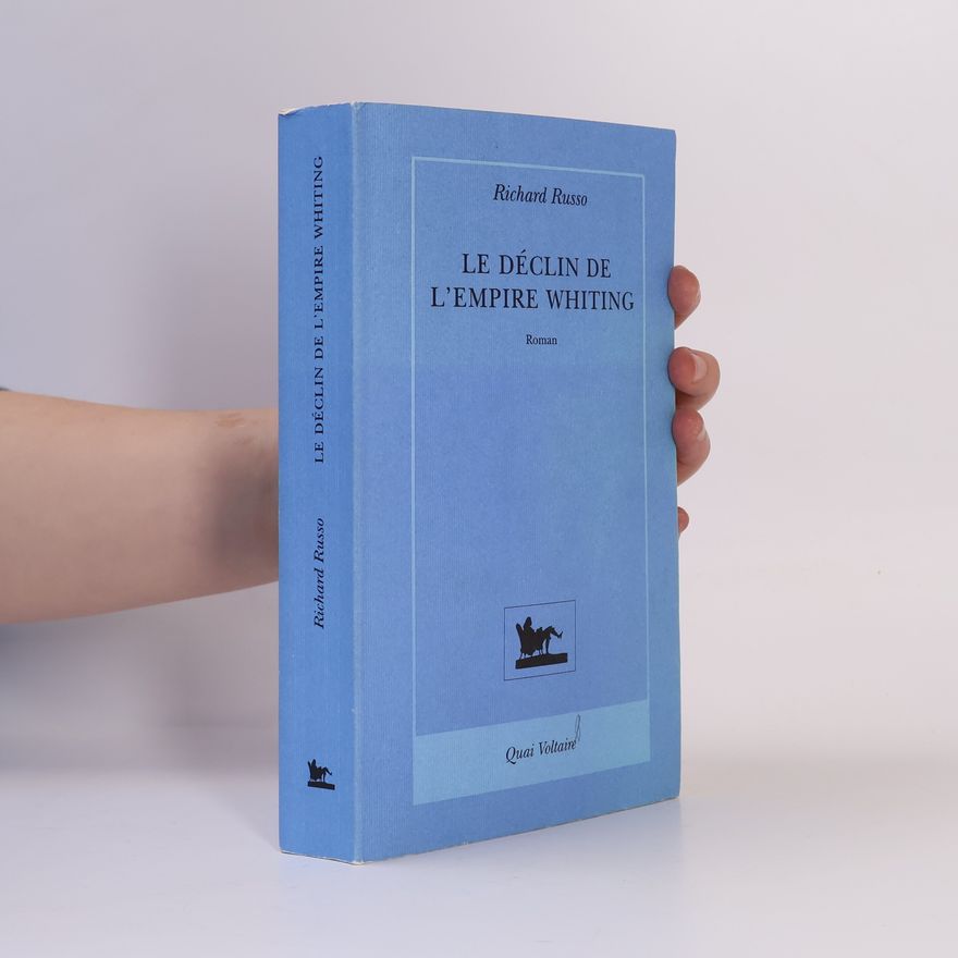Richard Russo Le Déclin de l'empire Whiting