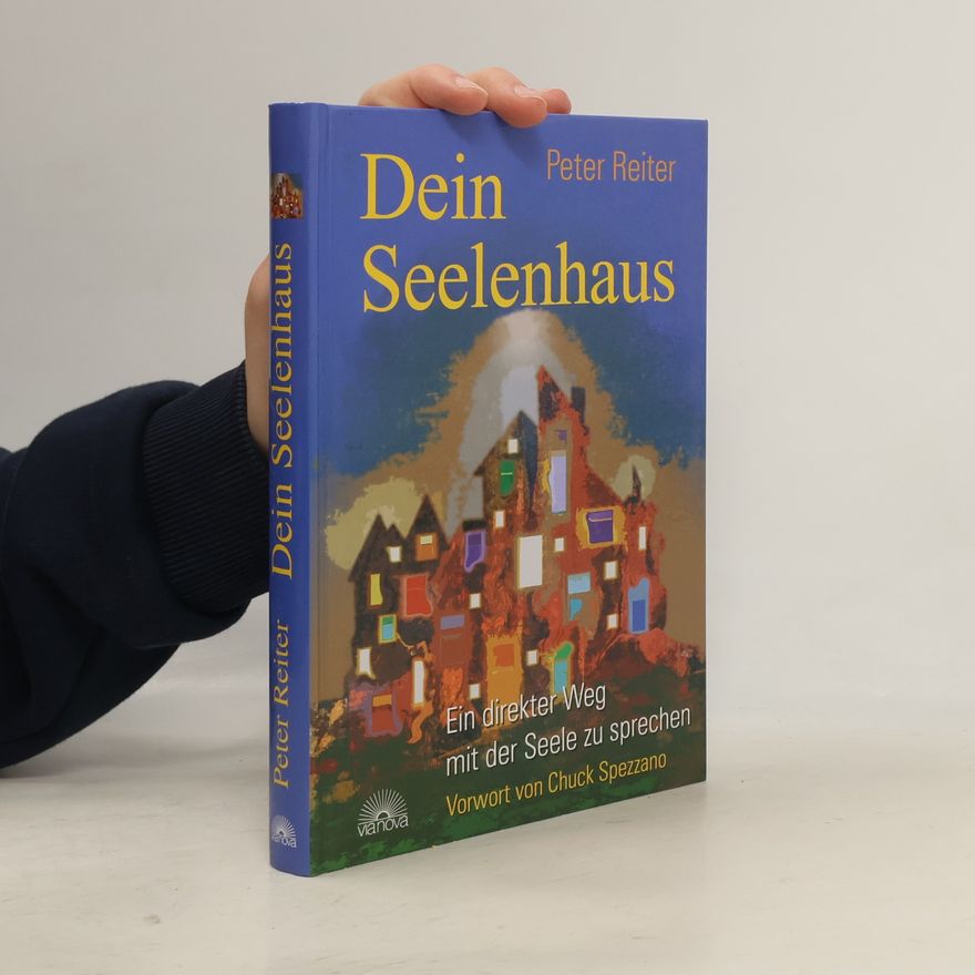 Hans-Peter Reiter Dein Seelenhaus