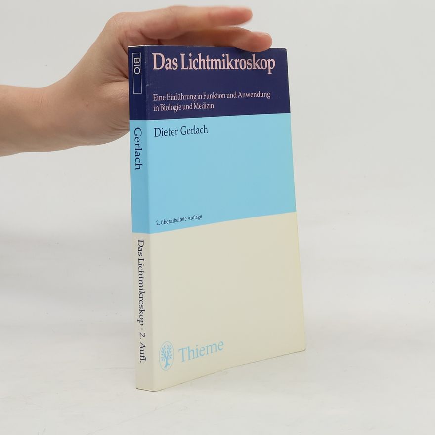 Dieter Gerlach Das Lichtmikroskop