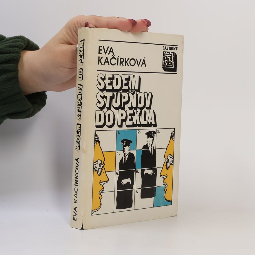 Eva Kačírková Sedem stupňov do pekla