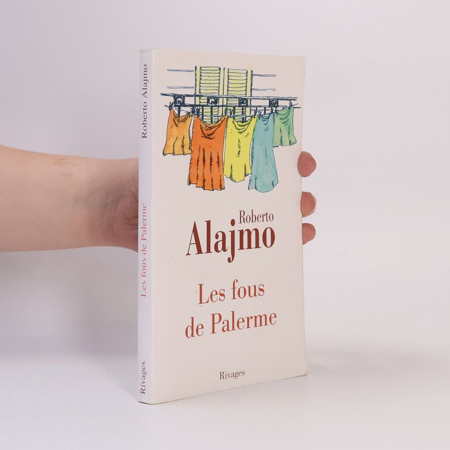 Roberto Alajmo Les fous de Palerme