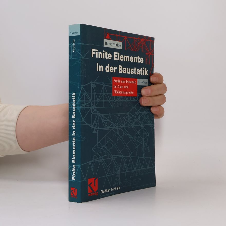 Horst Werkle Finite Elemente in der Baustatik - 2. Auflage