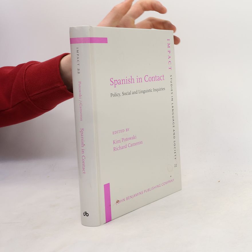 Richard Cameron Impact: Studies in Language and Society - 22: Spanish in Contact