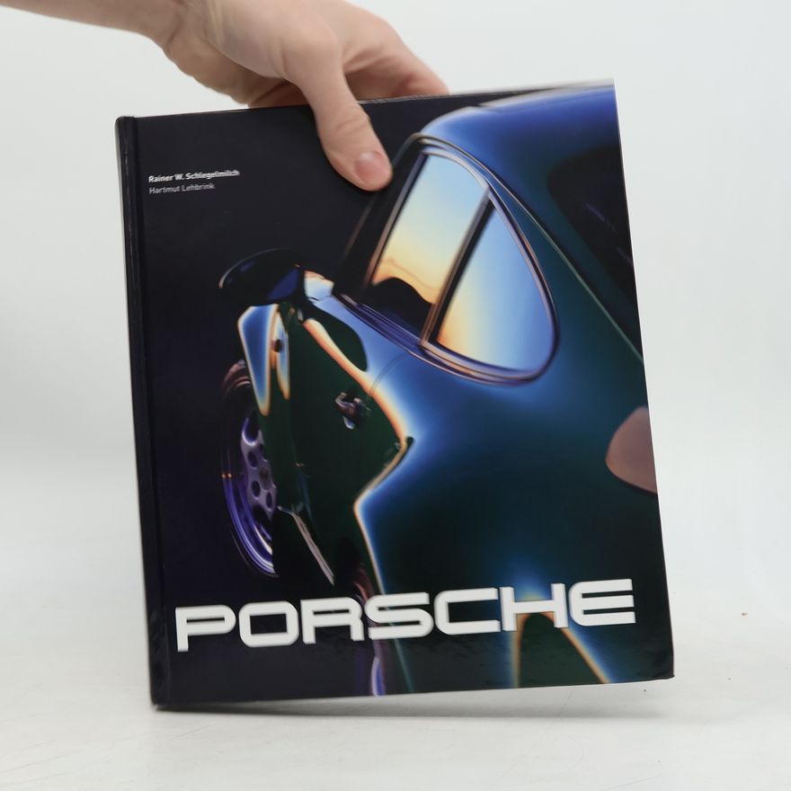 Rainer W. Schlegelmilch Porsche