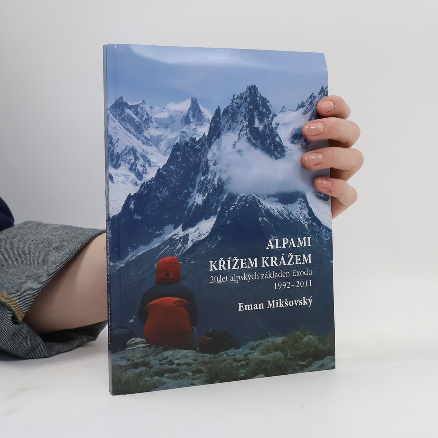 Eman Mikšovský Alpami křížem krážem