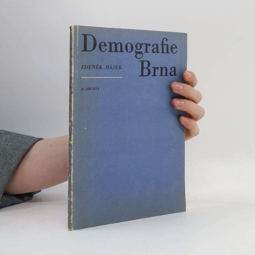 Zdeněk Hájek Demografie Brna