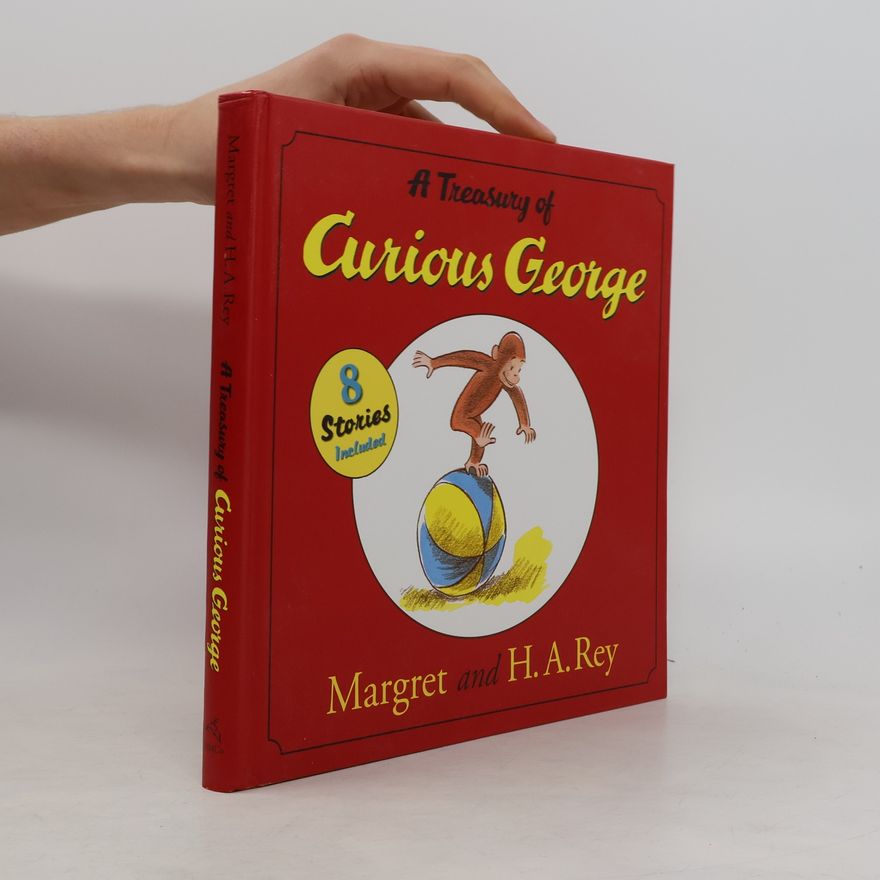 Margret Rey A Treasury of Curious George