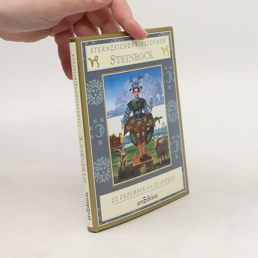 Derek Parker Sternzeichenbibliothek: Steinbock. 22. Dezember bis 20. Januar