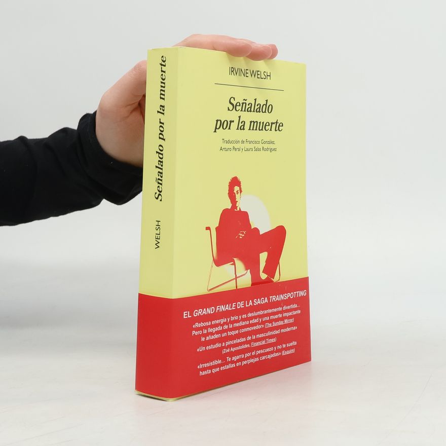 Irvine Welsh Señalado por la muerte