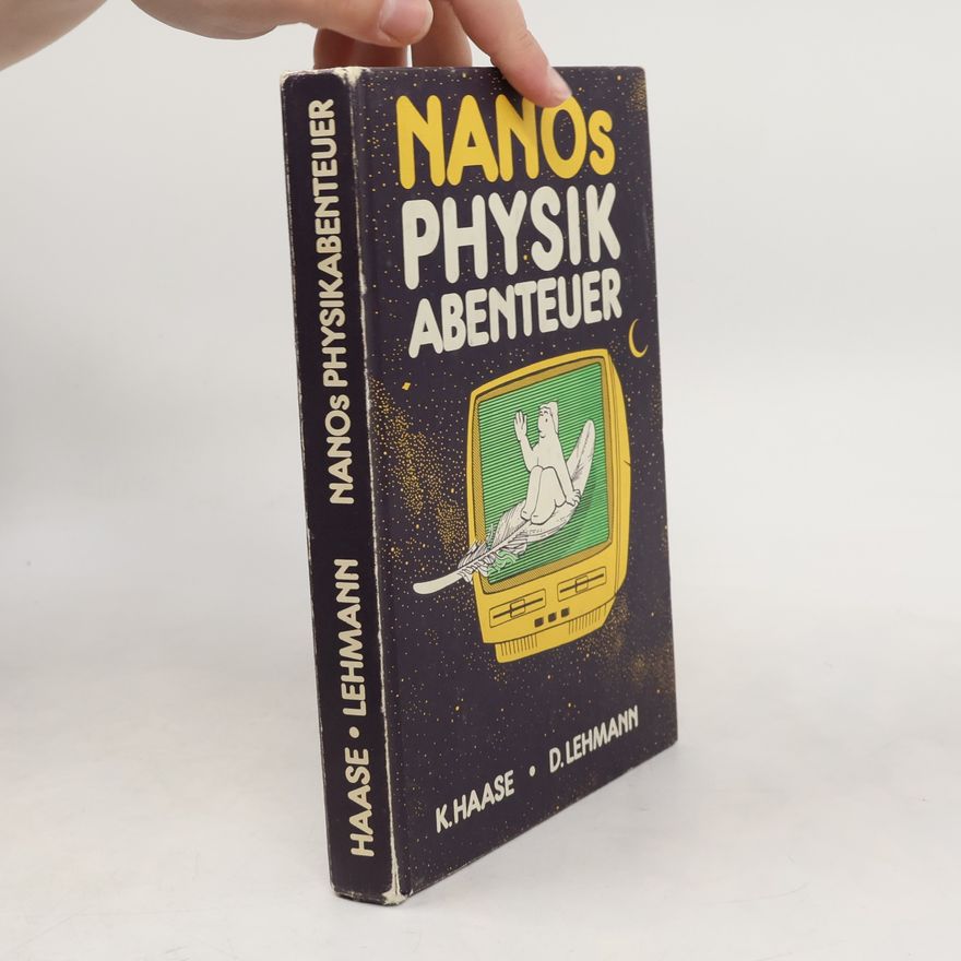 Konrad Haase Nanos Physik-Abenteuer