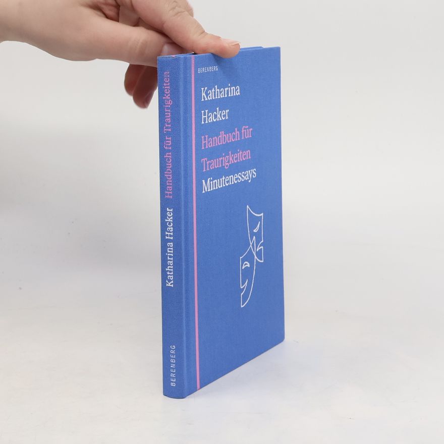 Katharina Hacker Handbuch für Traurigkeiten