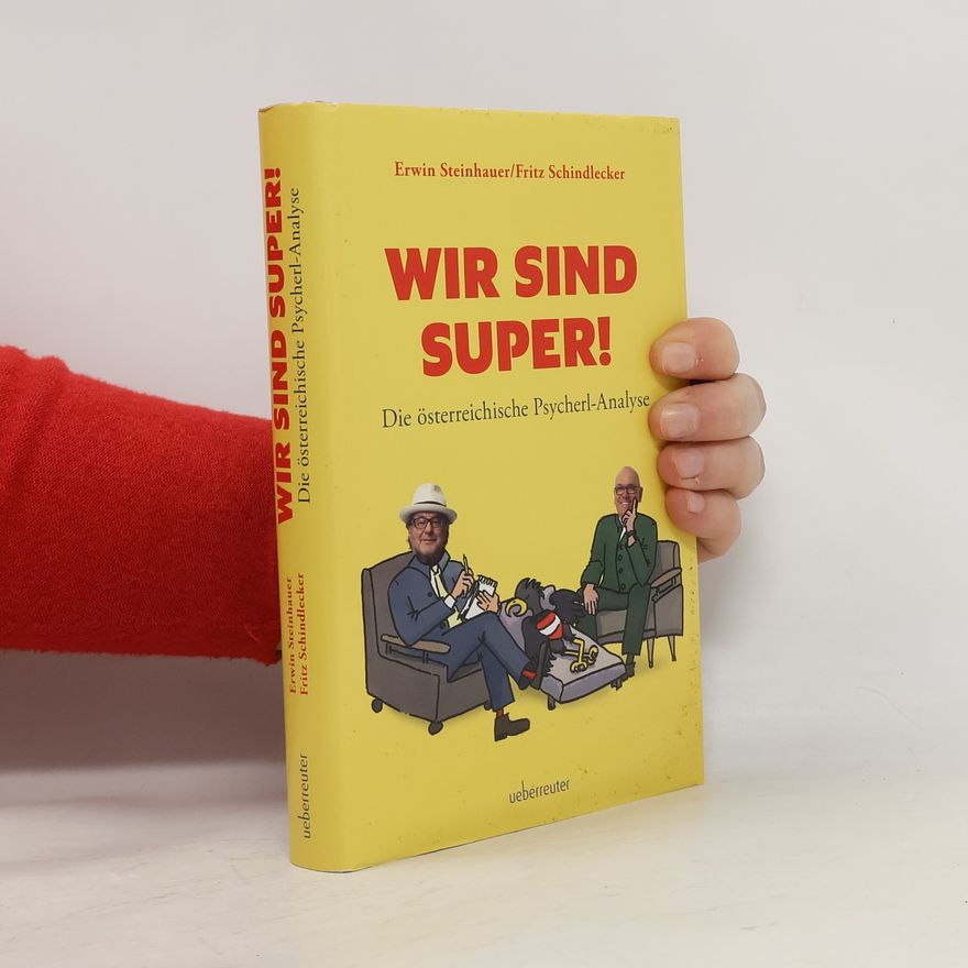 Fritz Schindlecker Wir sind SUPER!