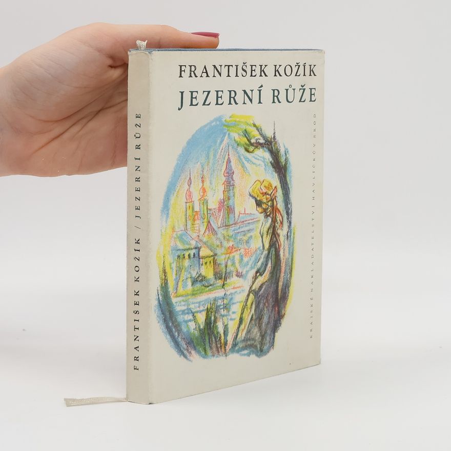 František Kožík Jezerní růže