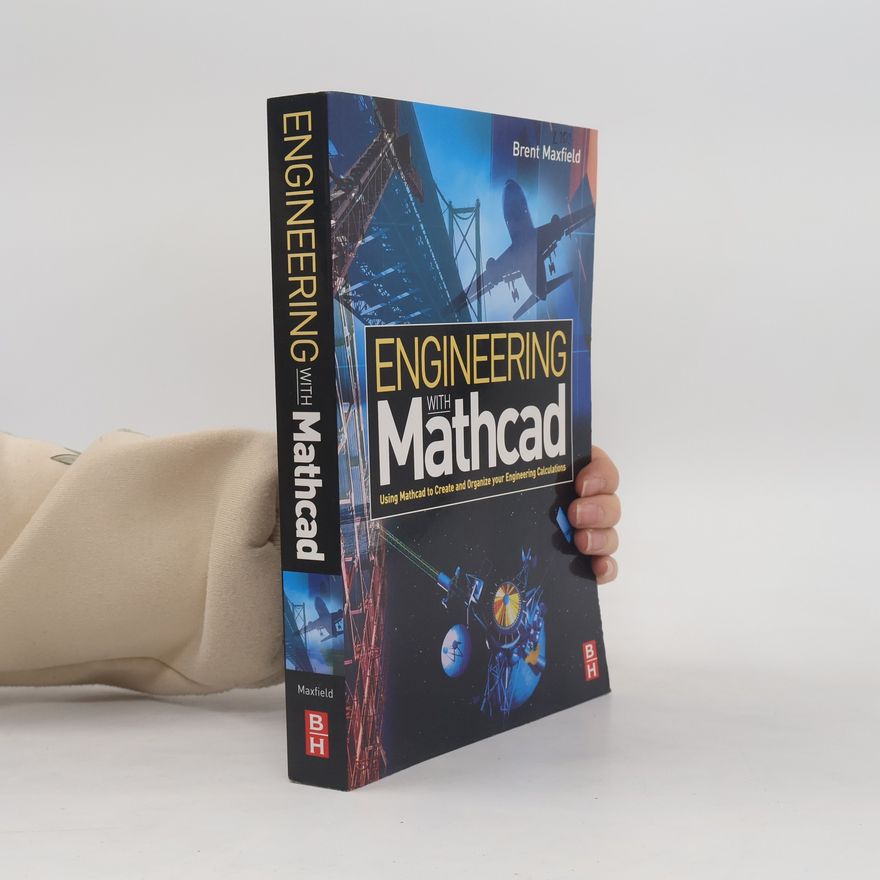 Brent Maxfield Engineering with Mathcad