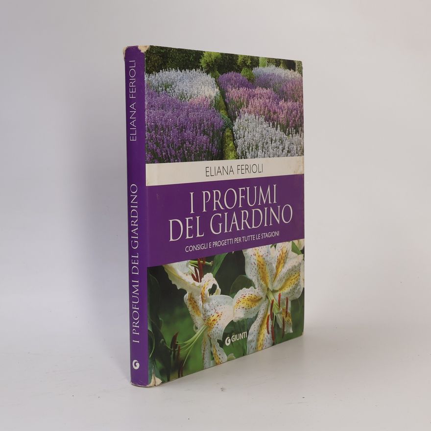 Eliana Ferioli I profumi del giardino