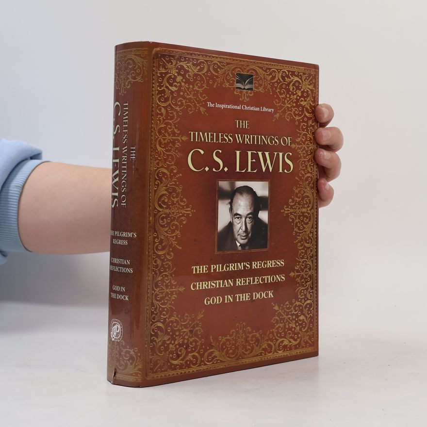 C. S. Lewis The Inspirational Christian Library: The Timeless Writings of C.S. Lewis