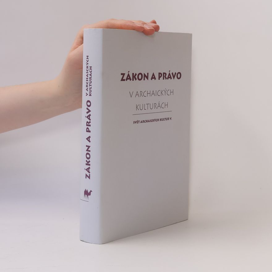 Collectif d'auteurs Zákon a právo v archaických kulturách