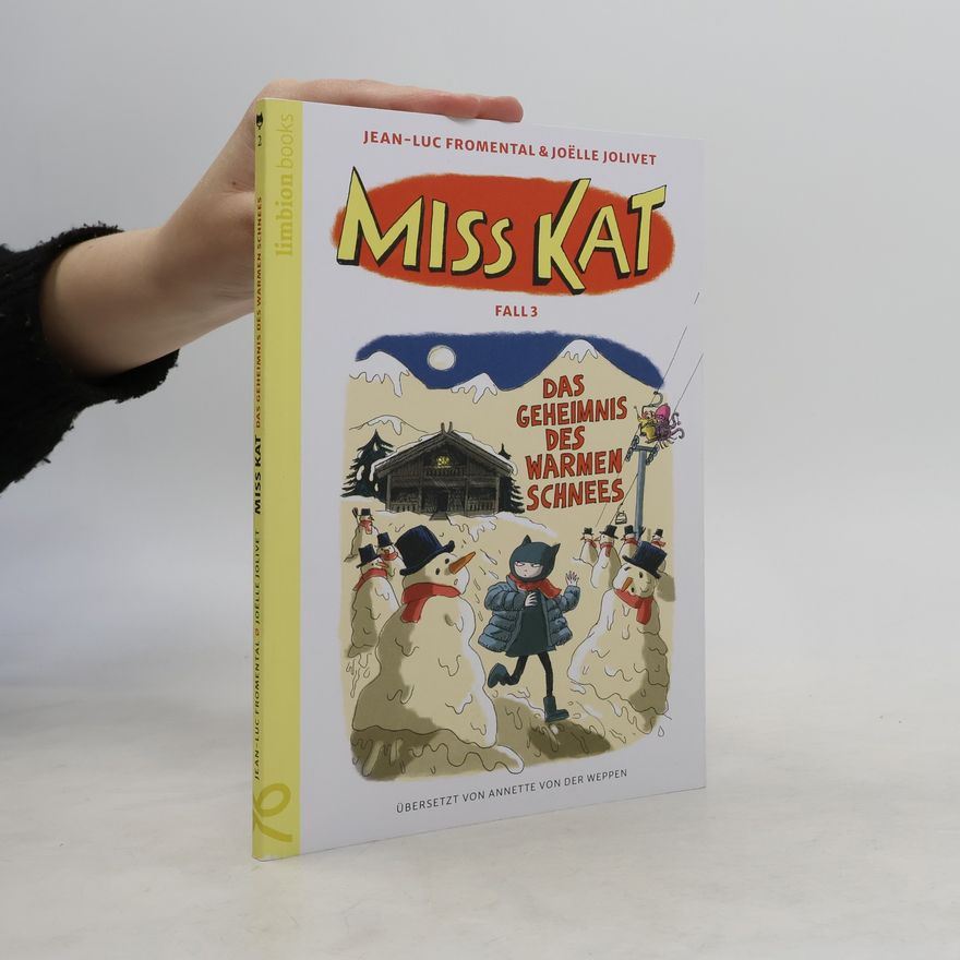 Jean-Luc Fromental Miss Kat - Fall 3 - das Geheimnis des warmen Schnees