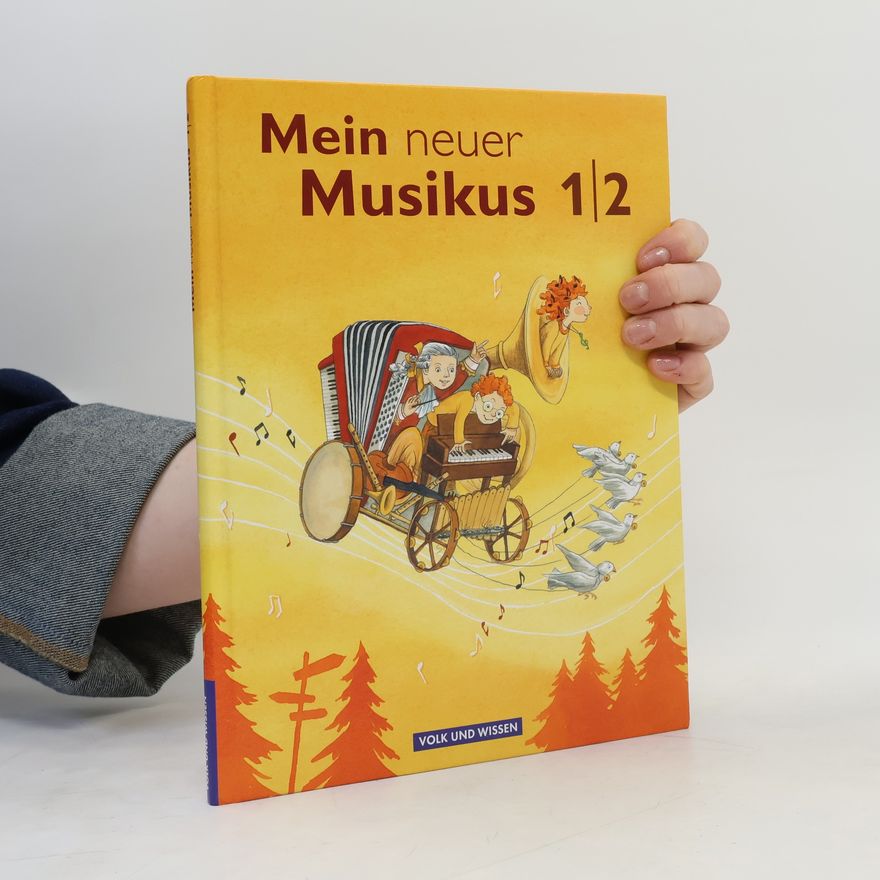 Annerose Schnabel Mein neuer Musikus 1./2. Schuljahr - Aktuelle Ausgabe. Schülerbuch