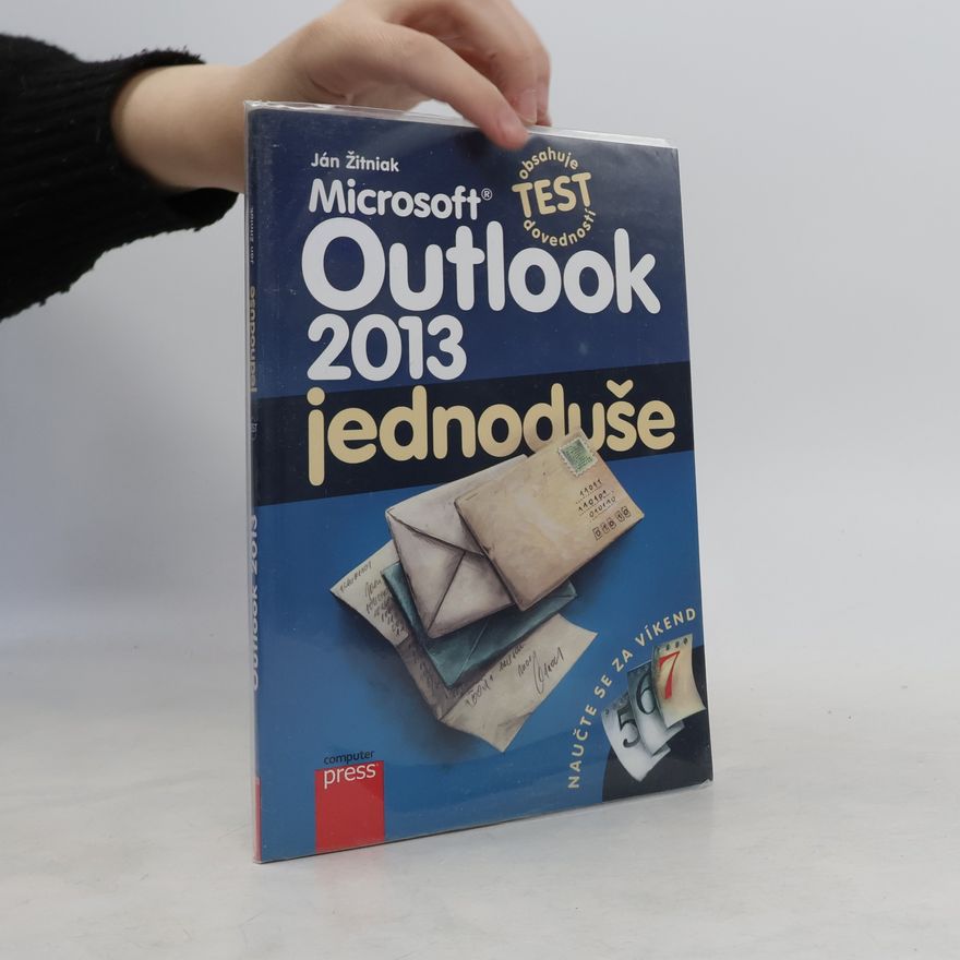 Ján Žitniak Microsoft Outlook 2013 - jednoduše