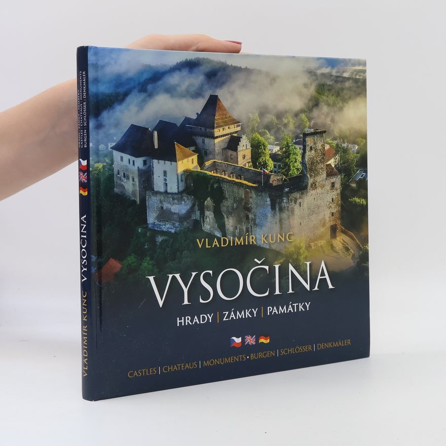 Vladimír Kunc Vysočina. Hrady, zámky, památky