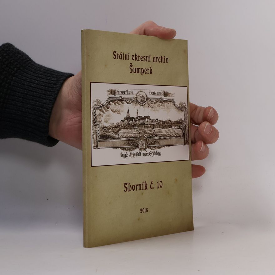 Various authors Sborník Státního okresního archivu Šumperk. Č. 10