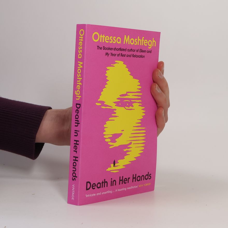 Ottessa Moshfegh Death in Her Hands