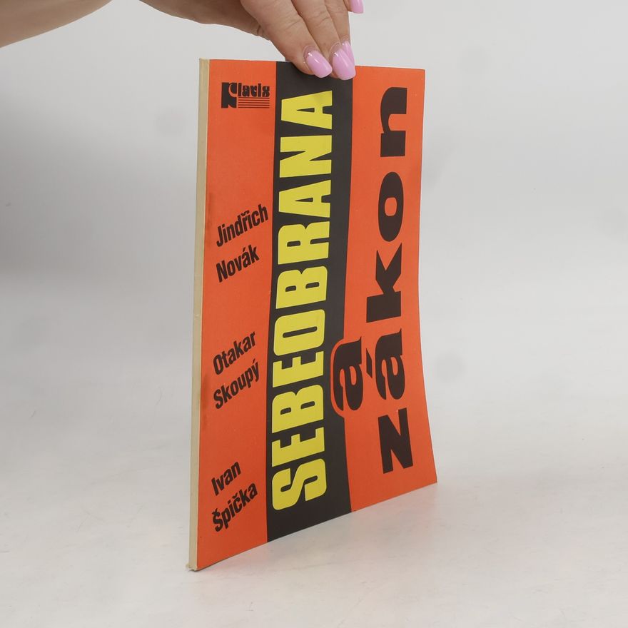 Otakar Skoupý Sebeobrana a zákon