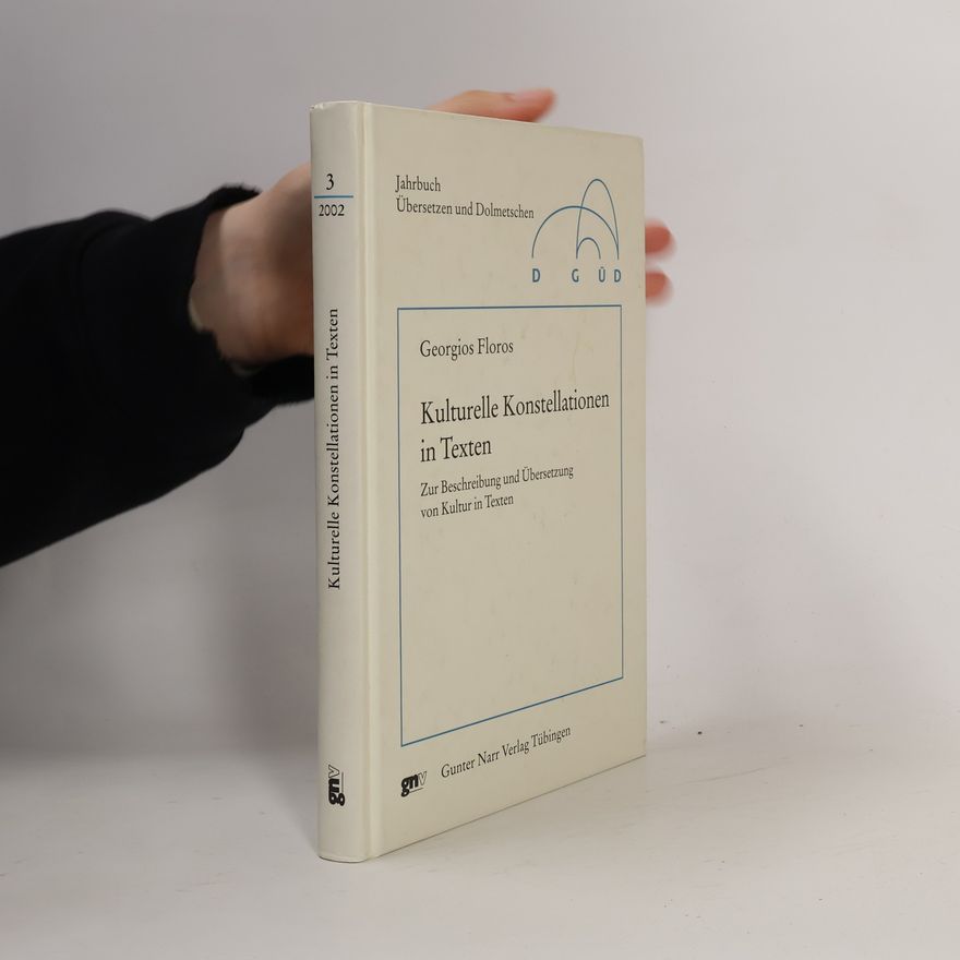 Georgios Floros Jahrbuch Übersetzen und Dolmetschen - 3: Kulturelle Konstellationen in Texten