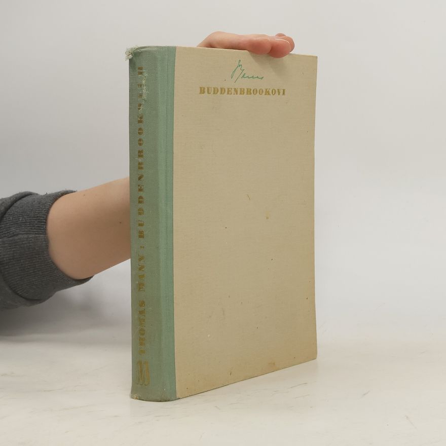 Thomas Mann Buddenbrookovi 3. Úpadek jedné rodiny