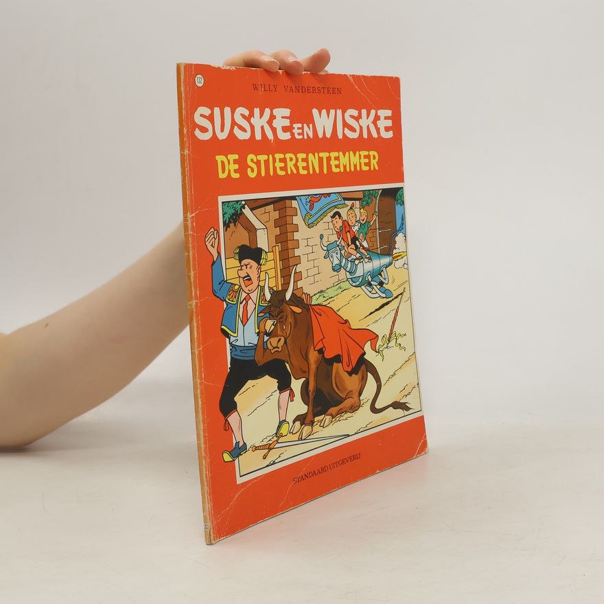 Willy Vandesteen Suske en Wiske - 132: De Stierentemmer