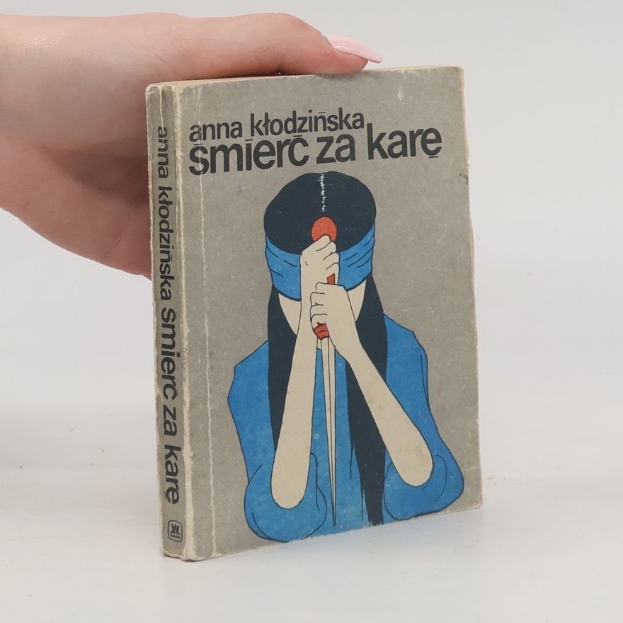 Anna Kłodzińska Śmierć za karę