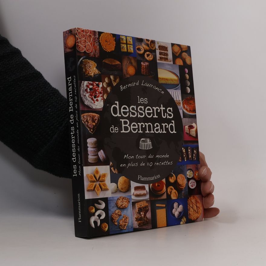 Bernard Laurance Les desserts de Bernard
