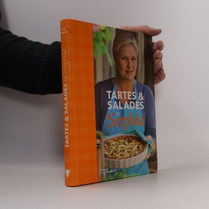 Sophie Dudemaine Tartes et salades de Sophie