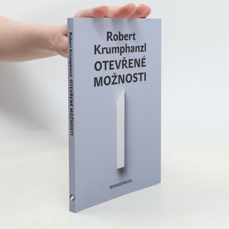 Robert Krumphanzl Otevřené možnosti
