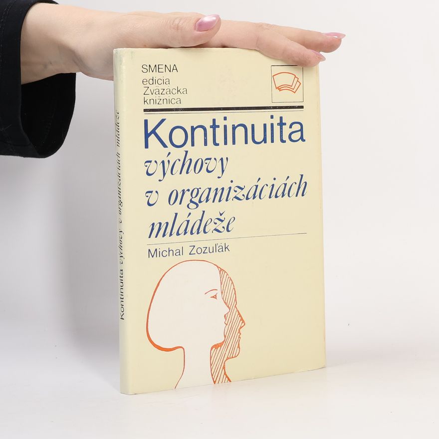 Michal Zozuľák Kontinuita výchovy v organizáciách mládeže