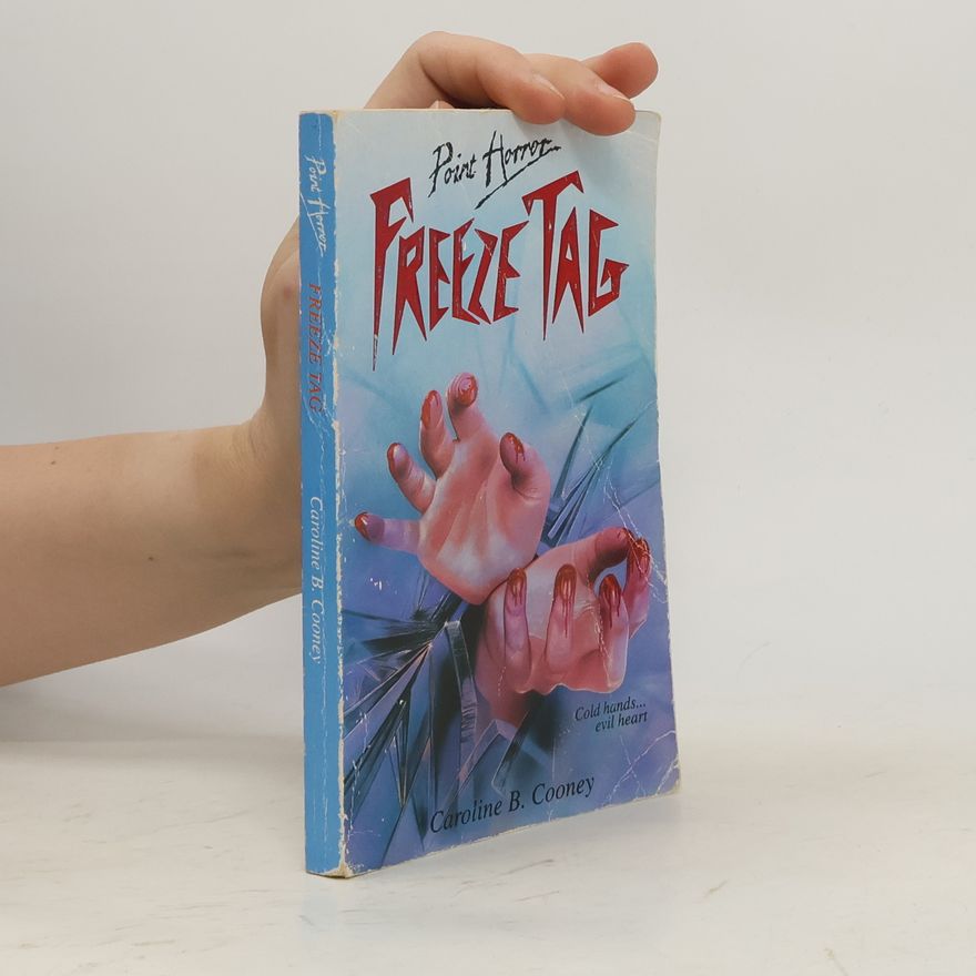 B. Caroline Cooney Point Horror: Freeze Tag