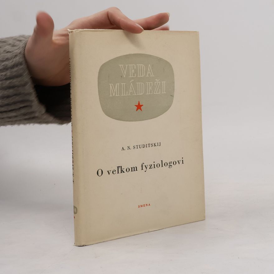 A. N. Studitskij O veľkom fyziologovi