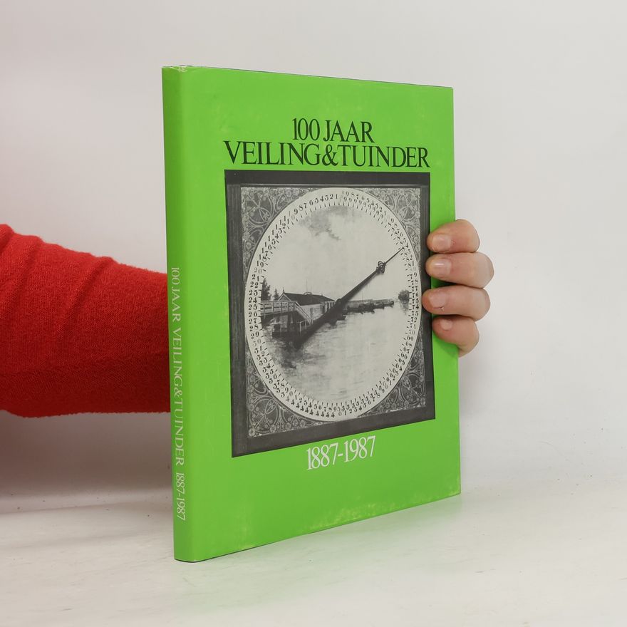 Geertruida Meta Bison 100 jaar veiling & tuinder 1887-1987