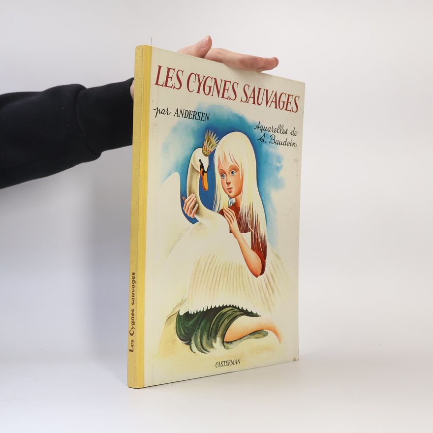 Hans Christian Andersen Les cygnes sauvages