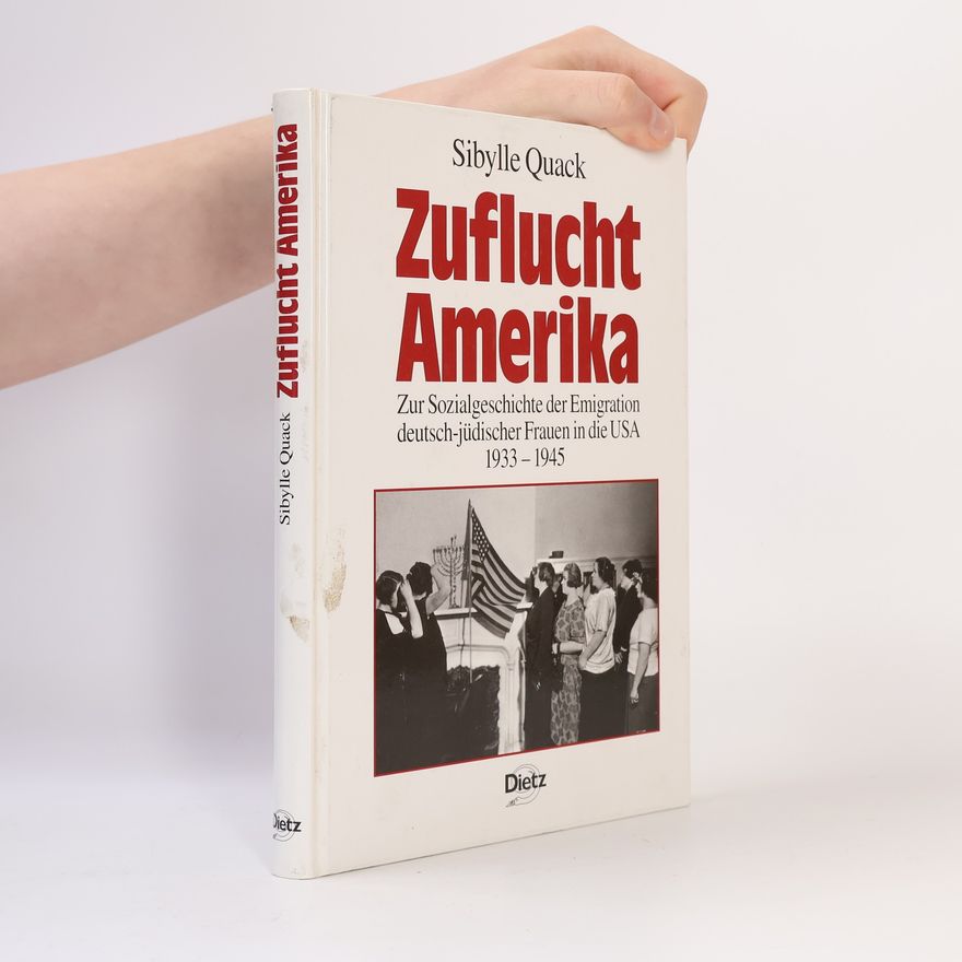 Sibylle Quack Zuflucht Amerika