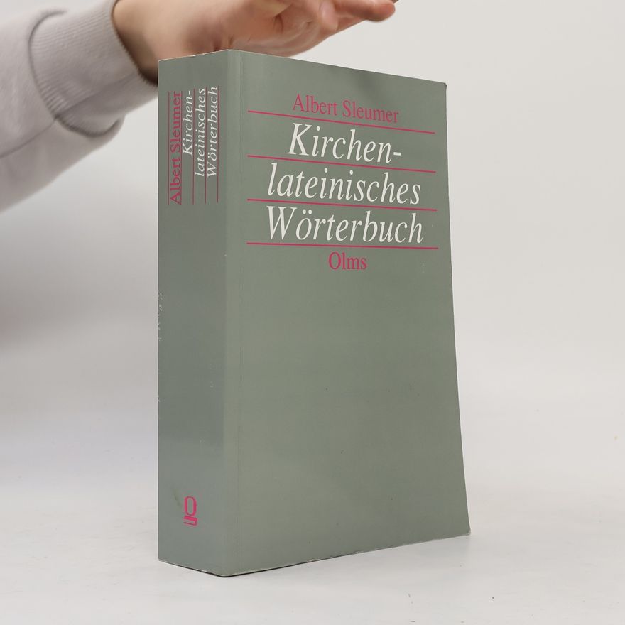 Albert Sleumer Kirchenlateinisches Wörterbuch