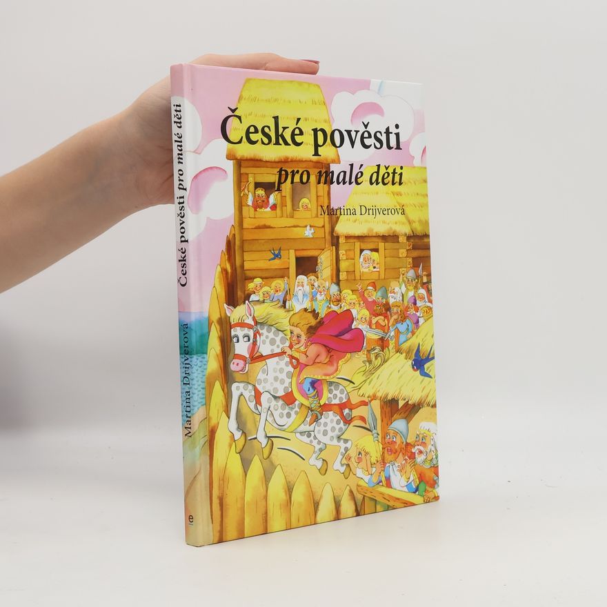 Martina Drijverová České pověsti pro malé děti