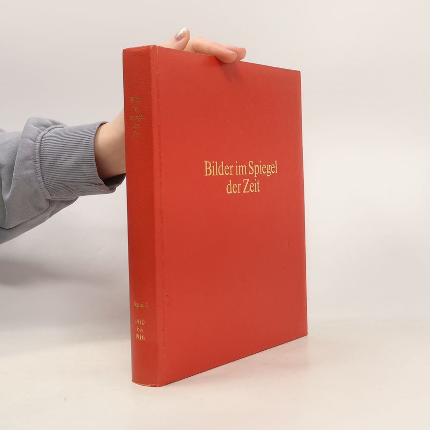 AA.VV. Bilder im Spiegel der Zeit 3. 1910-1916
