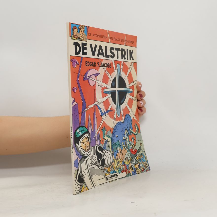 E. P. Jacobs De avonturen van Blake en Mortimer - 8: De valstrik